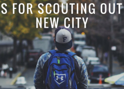 Moving 101: 10 Tips for Scouting Out Your New City Moving 101: 10 Tips for Scouting Out Your New City